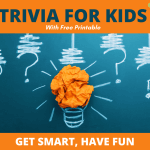 101 Best Trivia Questions For Kids [with Answers!]