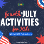 Best 4th of July Activities For Kids – With Printable